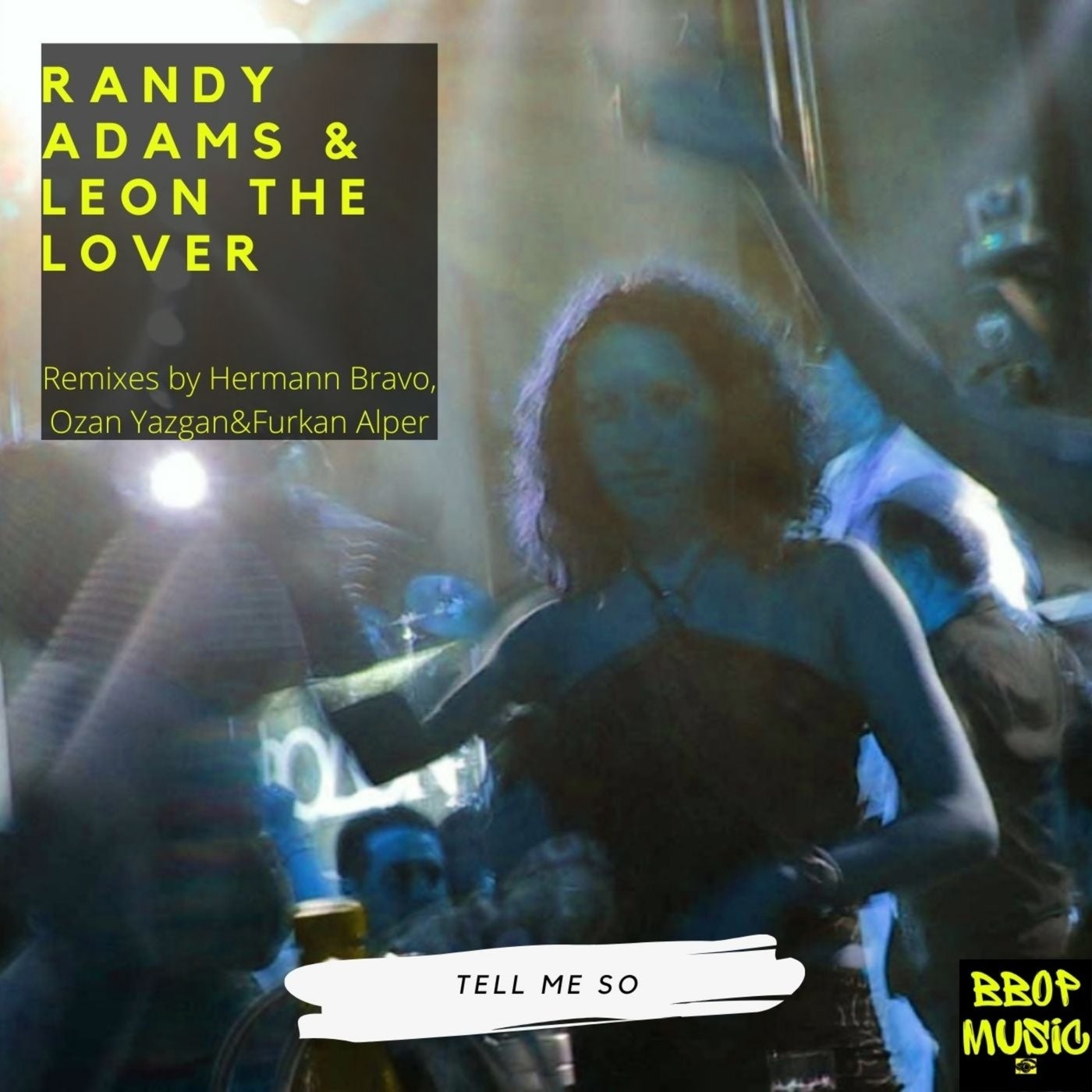 Randy Adams, Leon the Lover – Tell Me So [BBM042]